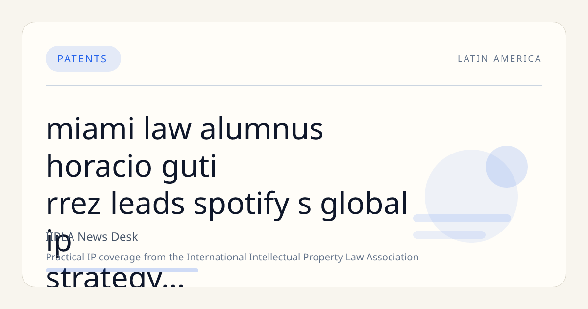 Miami Law Alumnus Horacio Gutiérrez Leads Spotify’s Global IP Strategy Amid Industry Antitrust Battles