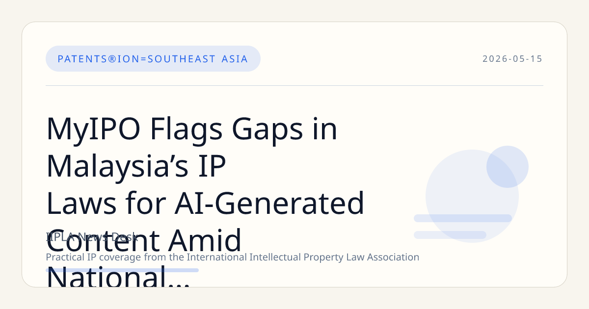 MyIPO Flags Gaps in Malaysia’s IP Laws for AI-Generated Content Amid National Dialogue