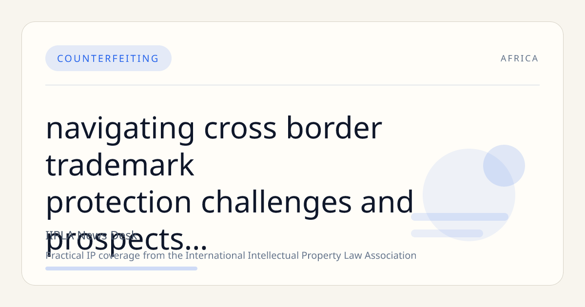 Navigating Cross-Border Trademark Protection Challenges and Prospects for Tanzanian Enterprises in the East African Community