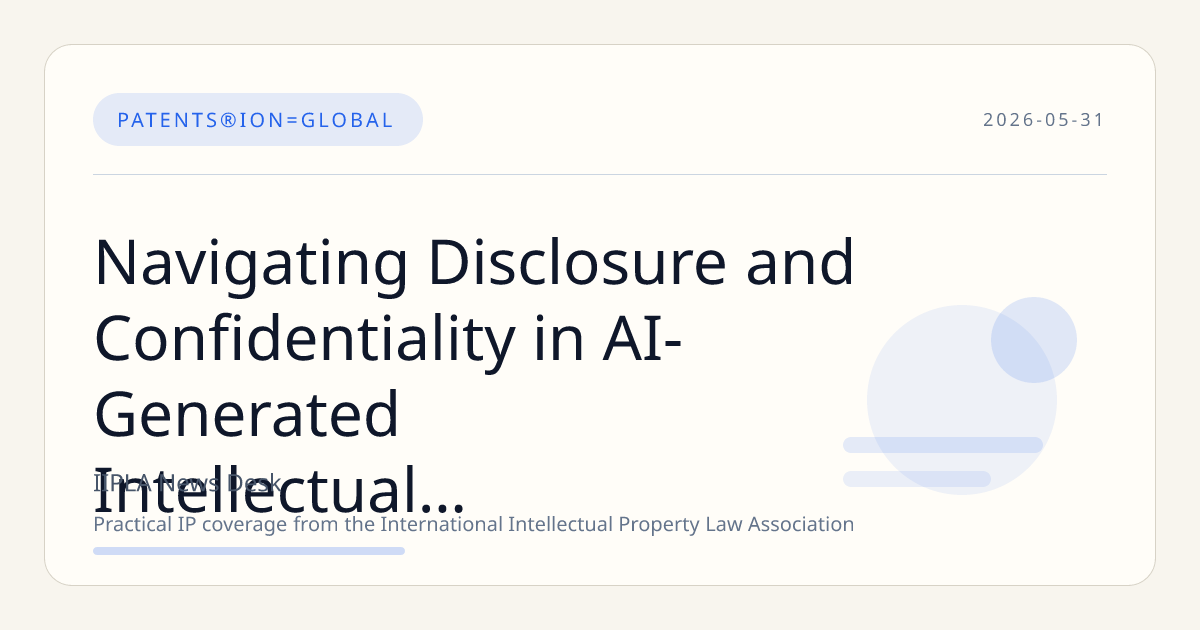 Navigating Disclosure and Confidentiality in AI-Generated Intellectual Property Across U.S. IP Law