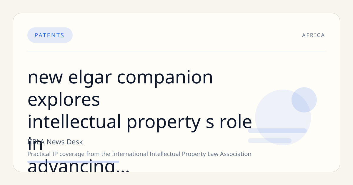 New Elgar Companion Explores Intellectual Property’s Role in Advancing UN Sustainable Development Goals