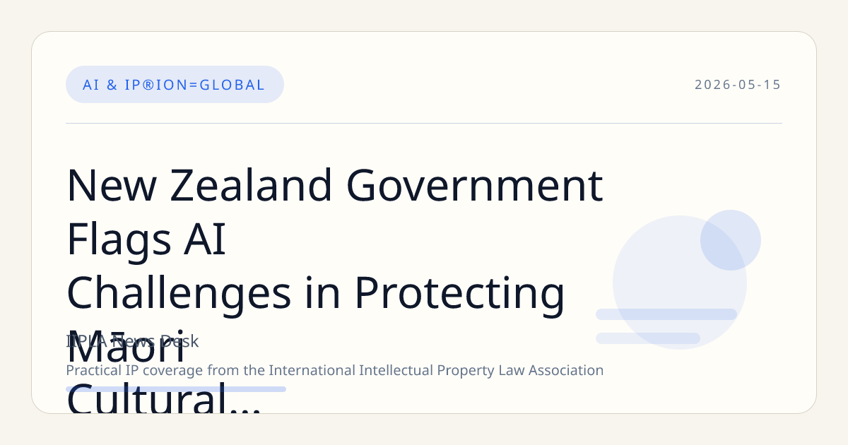New Zealand Government Flags AI Challenges in Protecting Māori Cultural Intellectual Property