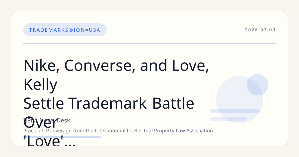 Nike, Converse, and Love, Kelly Settle Trademark Battle Over 'Love' and 'Dear' Apparel Campaigns