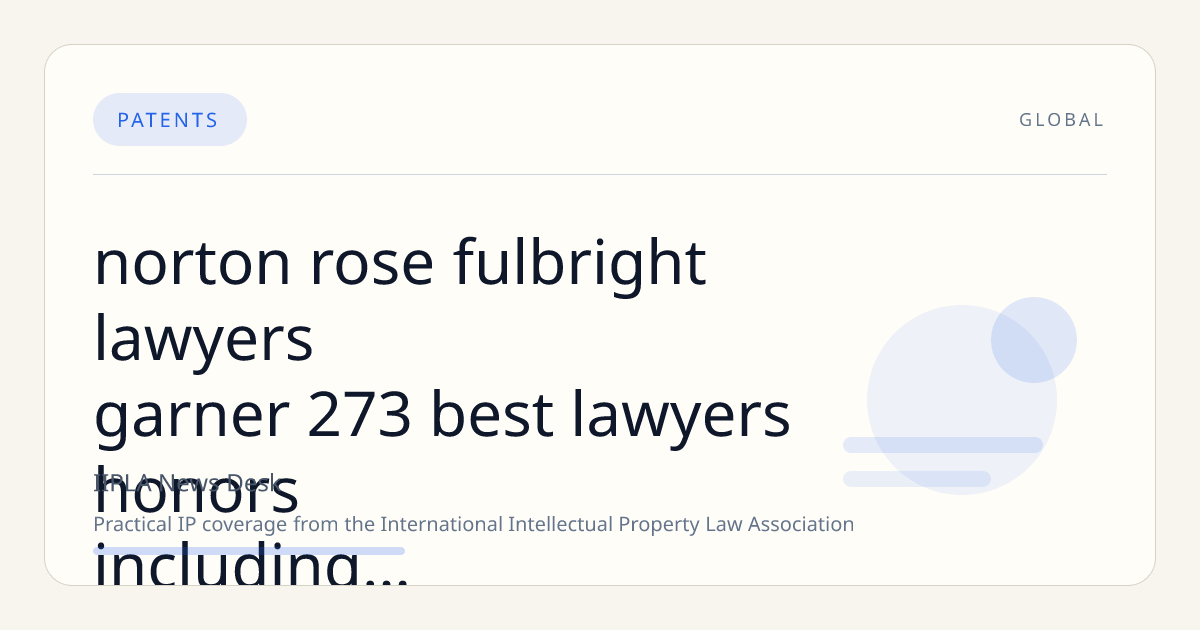 Norton Rose Fulbright Lawyers Garner 273 Best Lawyers Honors Including Seven ‘Lawyer of the Year’ Awards