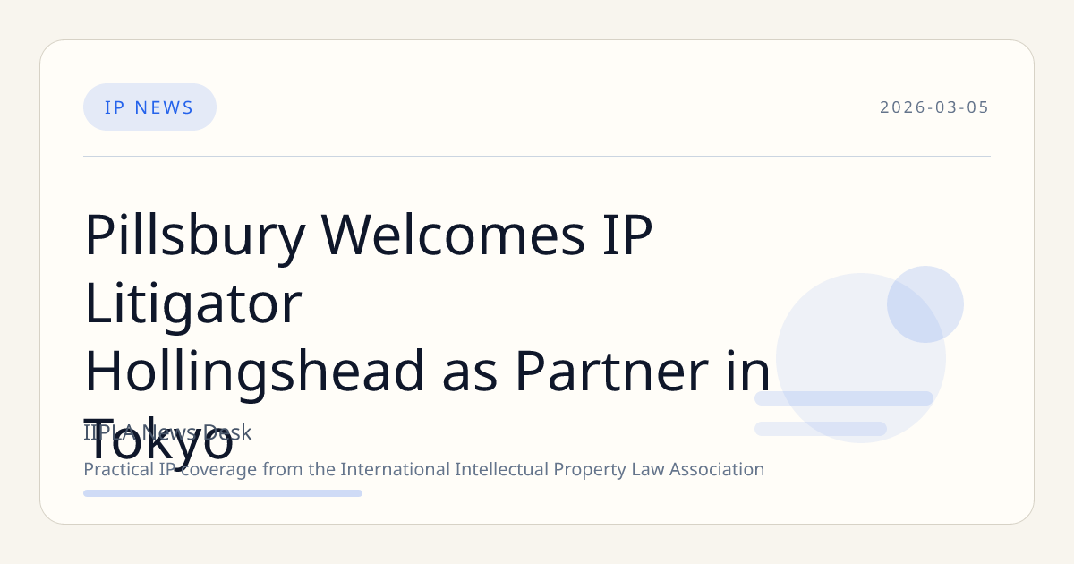 pillsbury-welcomes-ip-litigator-hollings.png