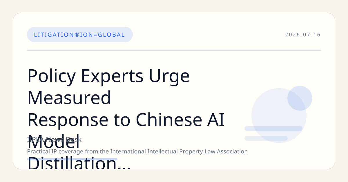 Policy Experts Urge Measured Response to Chinese AI Model Distillation Practices
