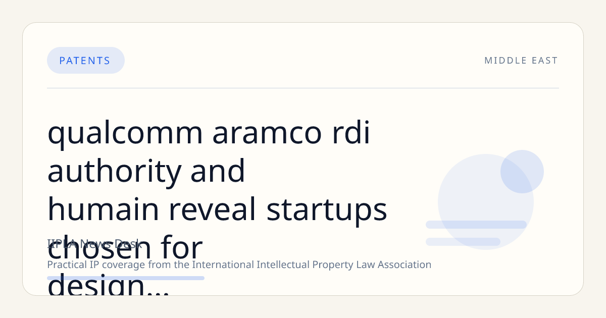 Qualcomm, Aramco, RDI Authority, and HUMAIN Reveal Startups Chosen for Design in Saudi Arabia with AI 2026 Initiative