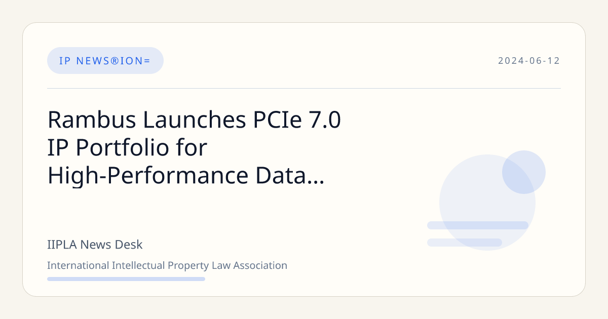 Rambus Launches PCIe 7.0 IP Portfolio for High-Performance Data Centers ...