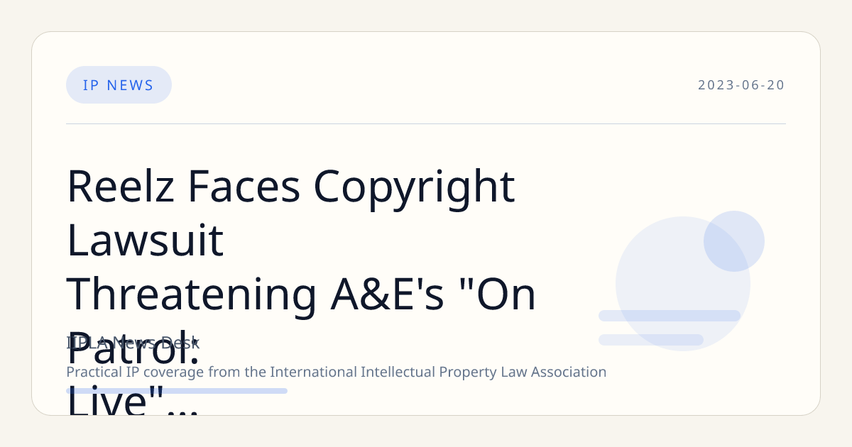Reelz Faces Copyright Lawsuit Threatening A&E's "On Patrol: Live" Show