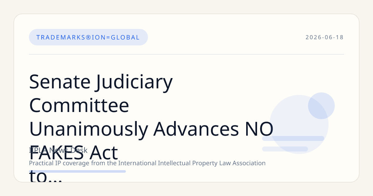 Senate Judiciary Committee Unanimously Advances NO FAKES Act to Combat AI Deepfakes and Voice Cloning