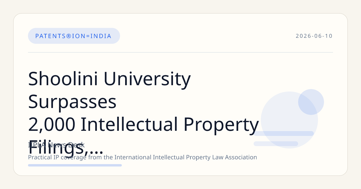 Shoolini University Surpasses 2,000 Intellectual Property Filings, Aiming for 10,000 Patents