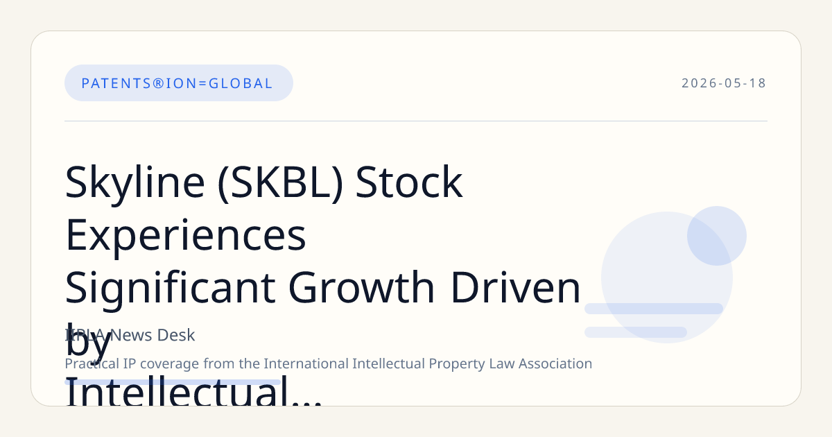 Skyline (SKBL) Stock Experiences Significant Growth Driven by Intellectual Property Developments