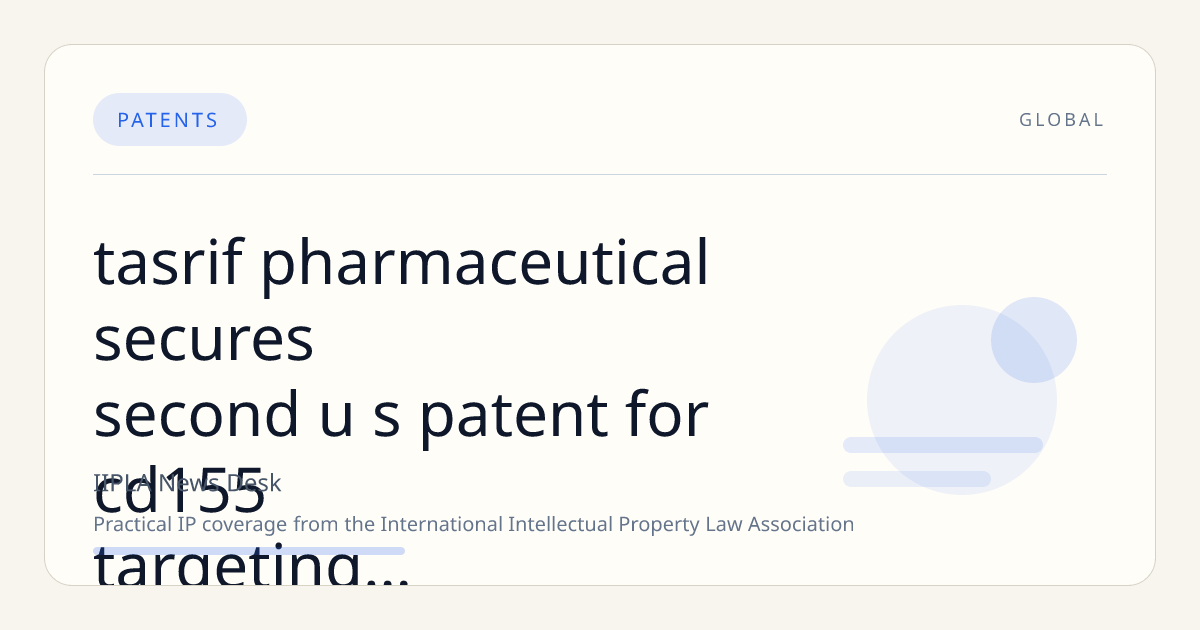 Tasrif Pharmaceutical Secures Second U.S. Patent for CD155-Targeting Antibody Developed with Abzena’s Humanisation Technology