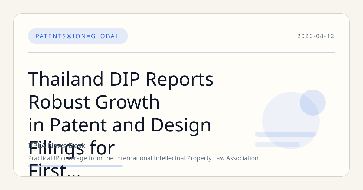 Thailand DIP Reports Robust Growth in Patent and Design Filings for First Half of 2026