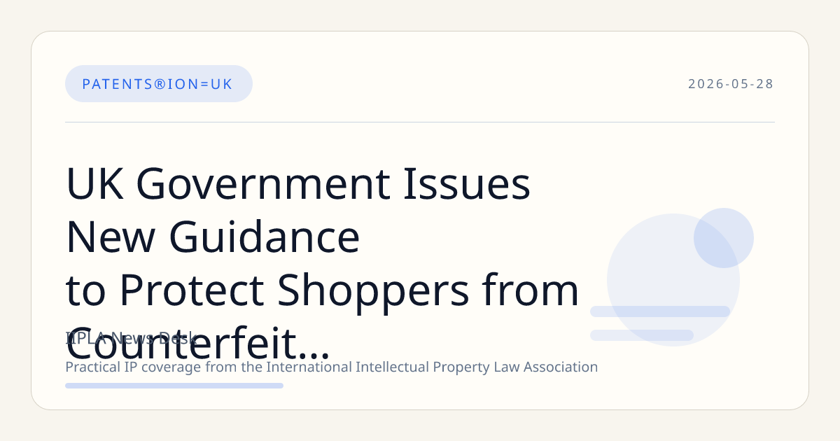 UK Government Issues New Guidance to Protect Shoppers from Counterfeit Goods in Booming Second-Hand Fashion Market