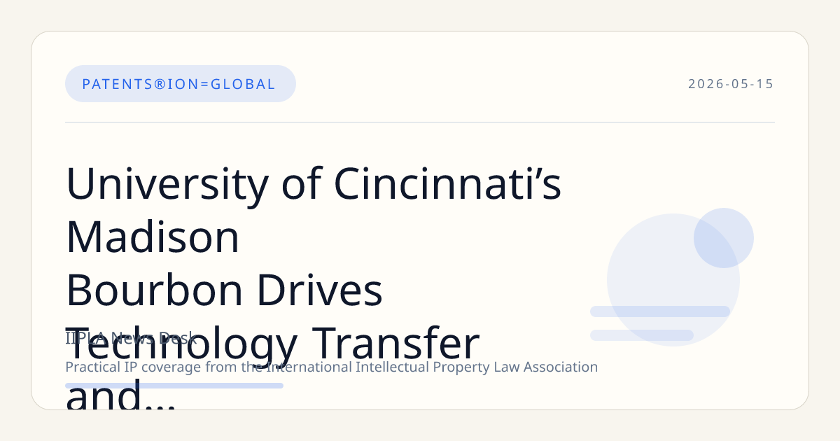 University of Cincinnati’s Madison Bourbon Drives Technology Transfer and Commercialization Success
