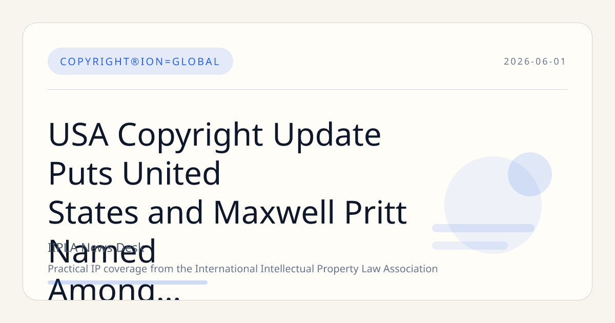 USA Copyright Update Puts United States and Maxwell Pritt Named Among Strategy in Focus