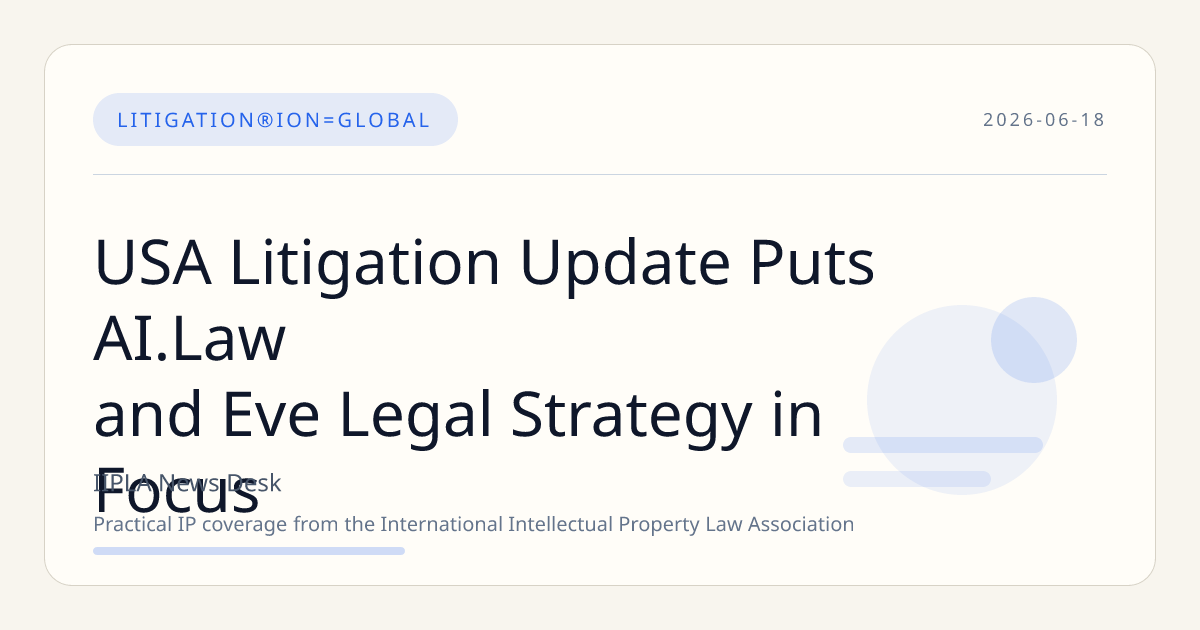 USA Litigation Update Puts AI.Law and Eve Legal Strategy in Focus