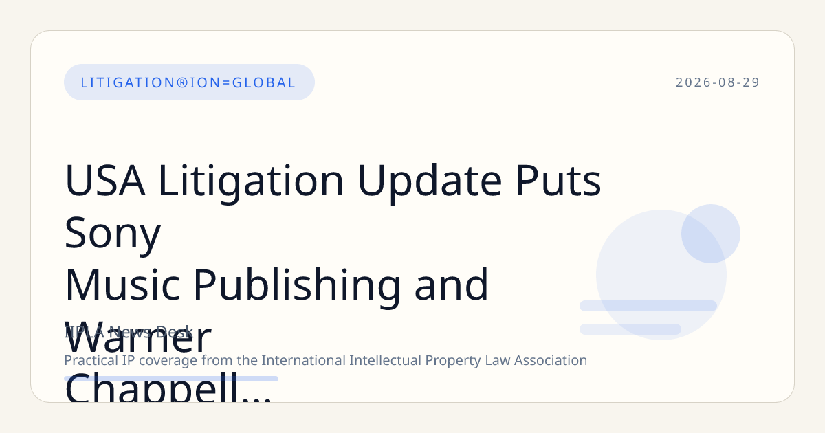 USA Litigation Update Puts Sony Music Publishing and Warner Chappell Strategy in Focus