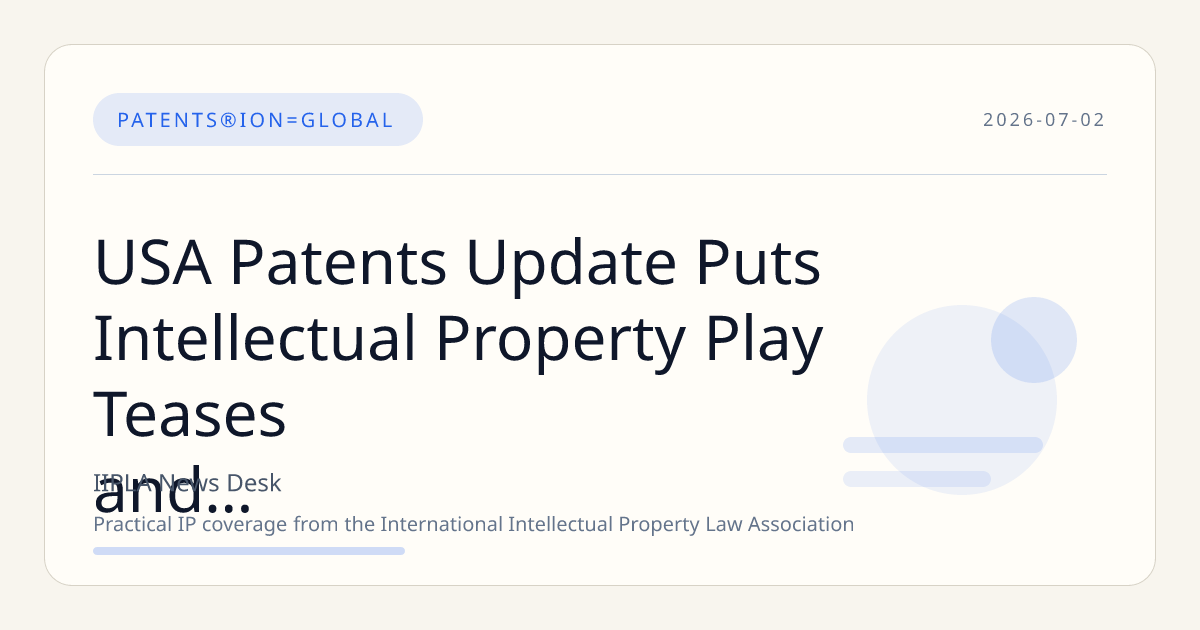 USA Patents Update Puts Intellectual Property Play Teases and Breakout. Top Funds On Strate…