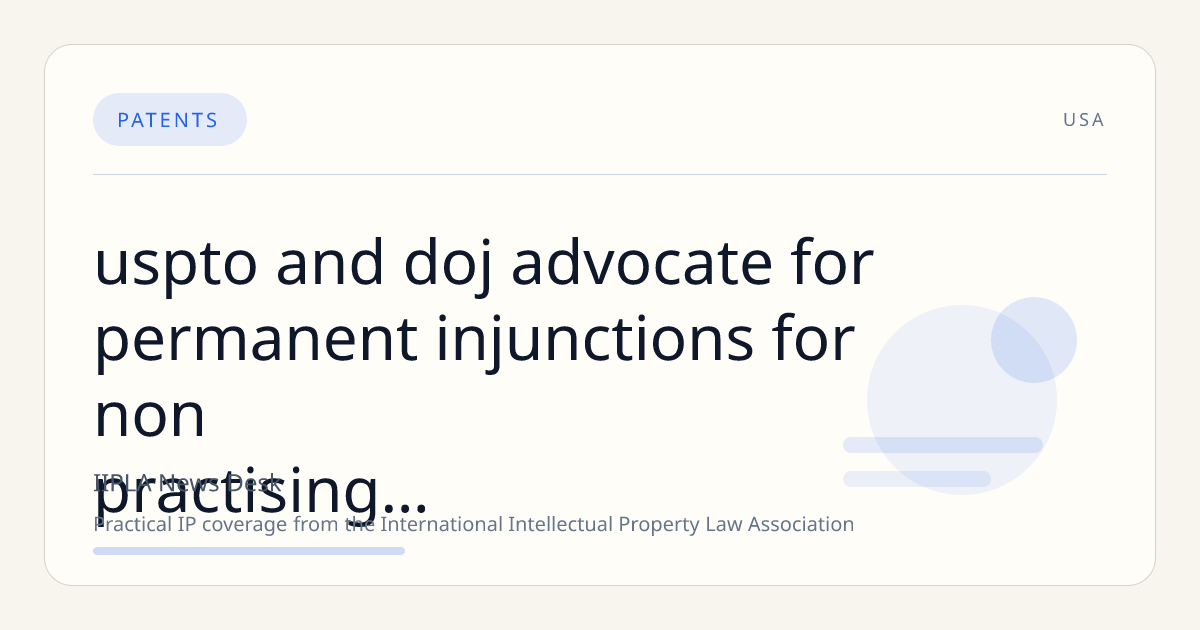 USPTO and DOJ Advocate for Permanent Injunctions for Non-Practising Entities in Samsung Patent Dispute