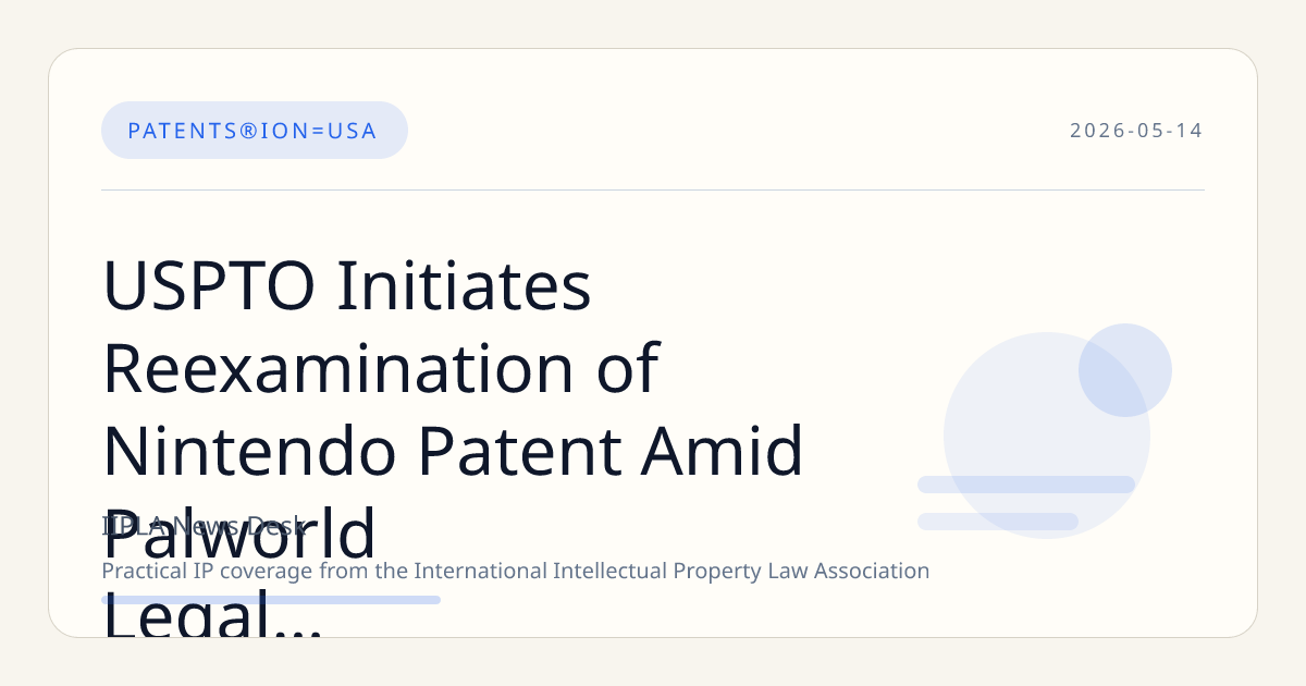 USPTO Initiates Reexamination of Nintendo Patent Amid Palworld Legal Dispute