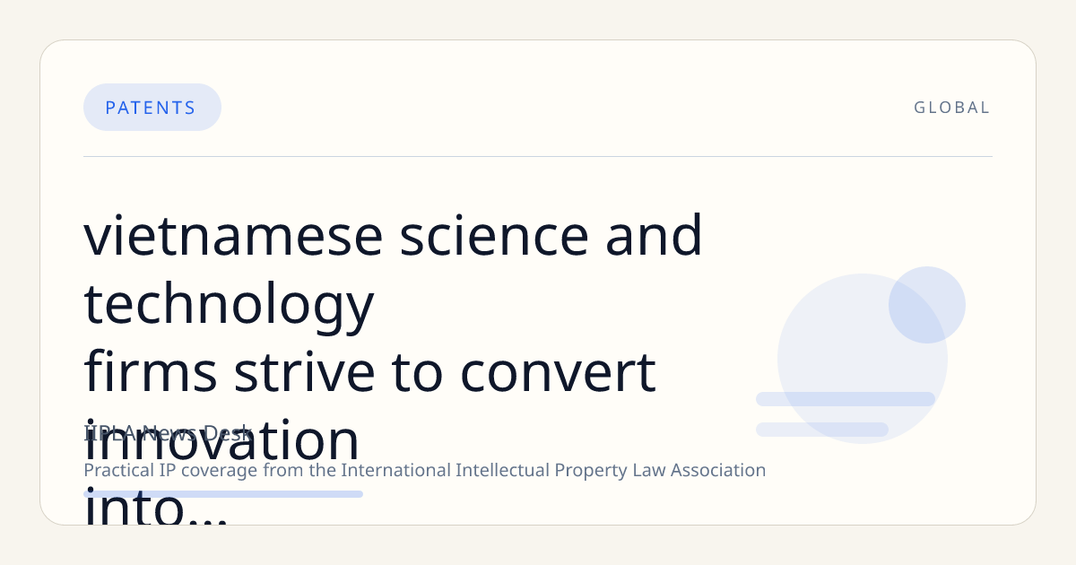Vietnamese Science and Technology Firms Strive to Convert Innovation into Market Value Amid Policy Support