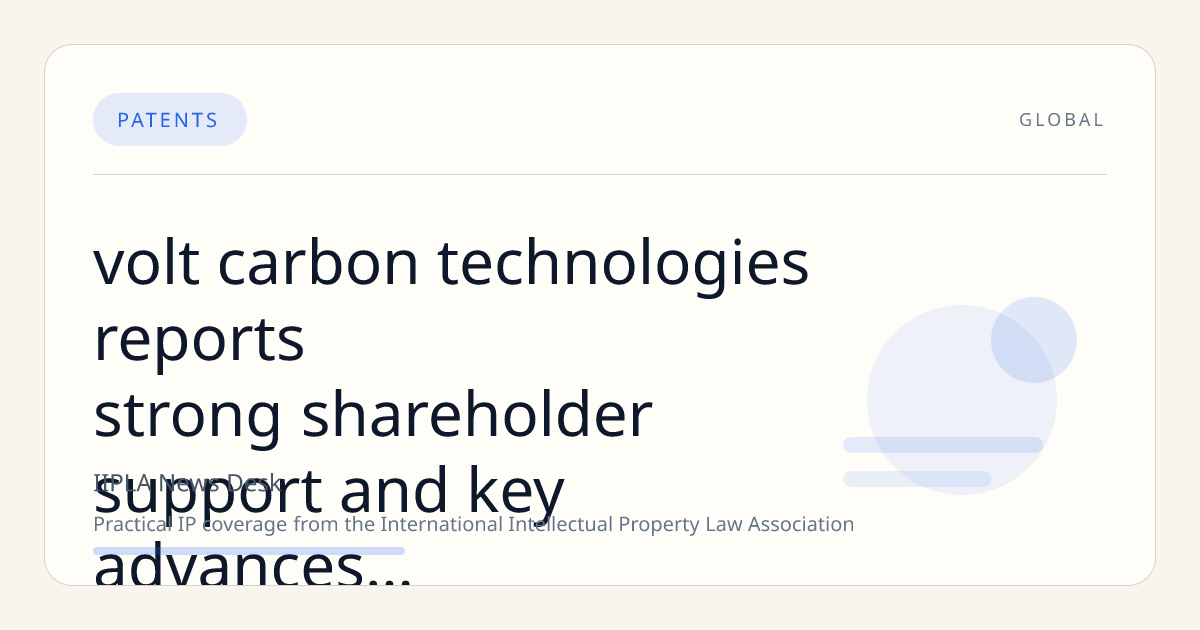 Volt Carbon Technologies Reports Strong Shareholder Support and Key Advances in Battery and IP Development at 2026 AGM