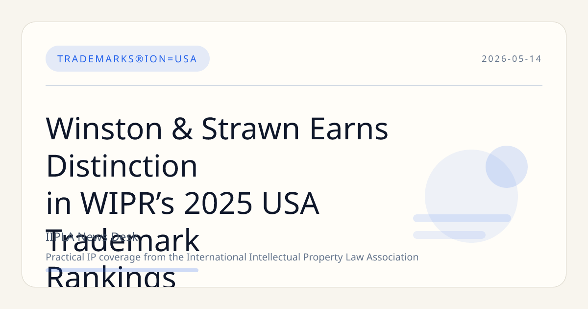 Winston & Strawn Earns Distinction in WIPR’s 2025 USA Trademark Rankings