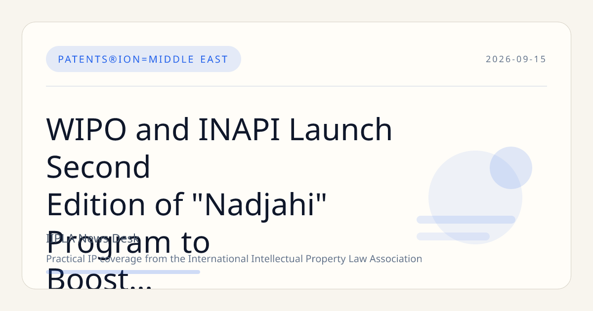 WIPO and INAPI Launch Second Edition of "Nadjahi" Program to Boost Algerian Agrifood SMEs' IP and Innovation Capacity