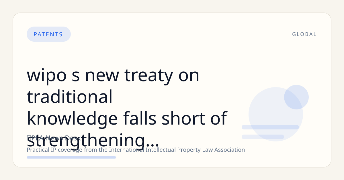 WIPO’s New Treaty on Traditional Knowledge Falls Short of Strengthening Māori Intellectual Property Rights