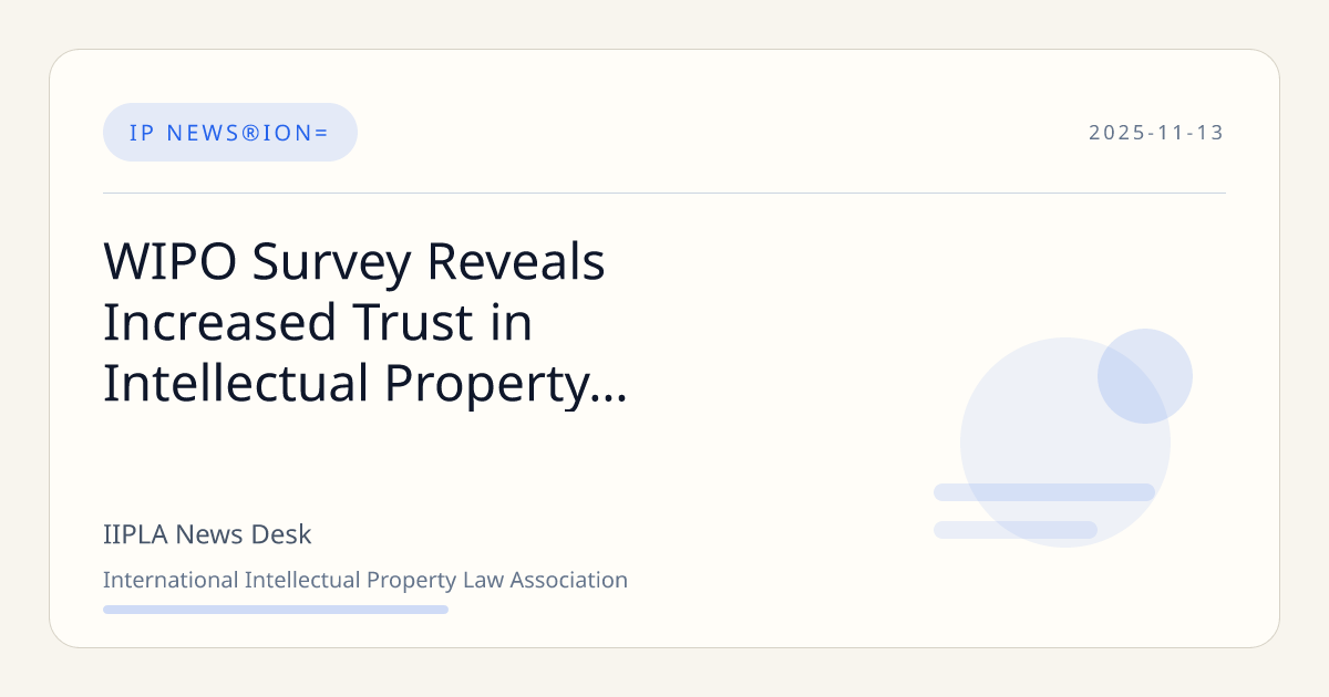 WIPO Survey Reveals Increased Trust in Intellectual Property Systems ...
