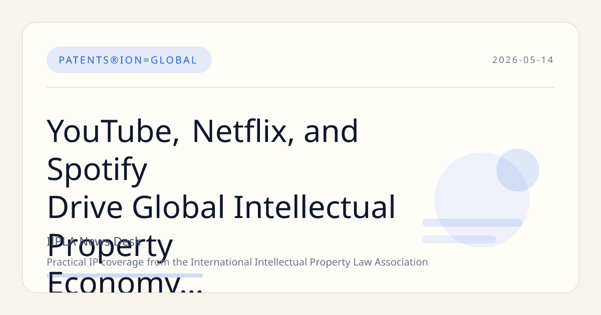 YouTube, Netflix, and Spotify Drive Global Intellectual Property Economy Market Growth to $230.5 Billion by 2031