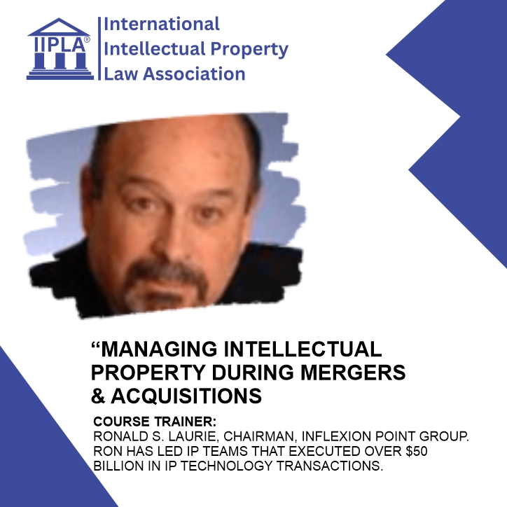 Managing Intellectual Property During Mergers & Acquisitions