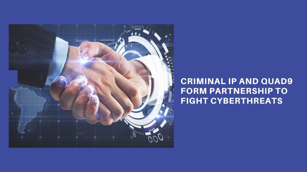 Criminal IP - Quad9 Partnership