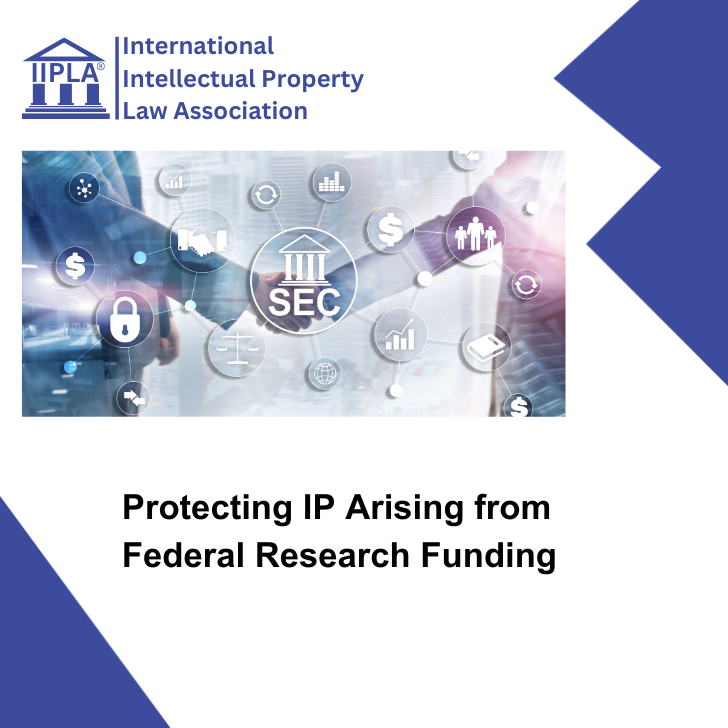 Protecting IP Arising from Federal Research Funding