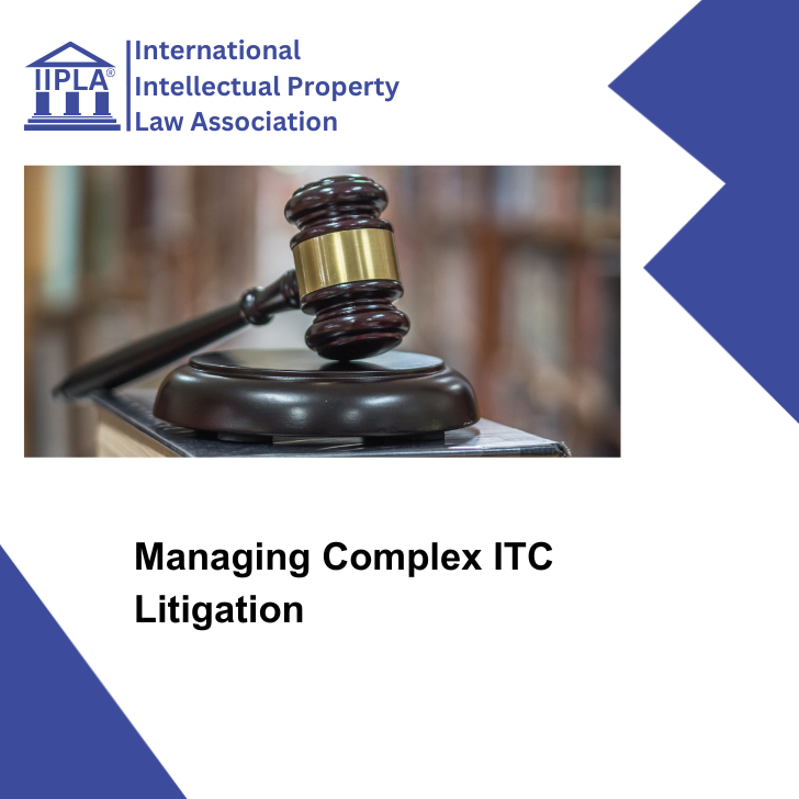 Managing Complex ITC Litigation