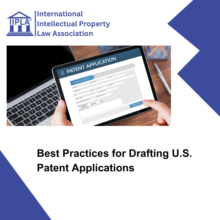 Best Practices for Drafting U.S. Patent Applications
